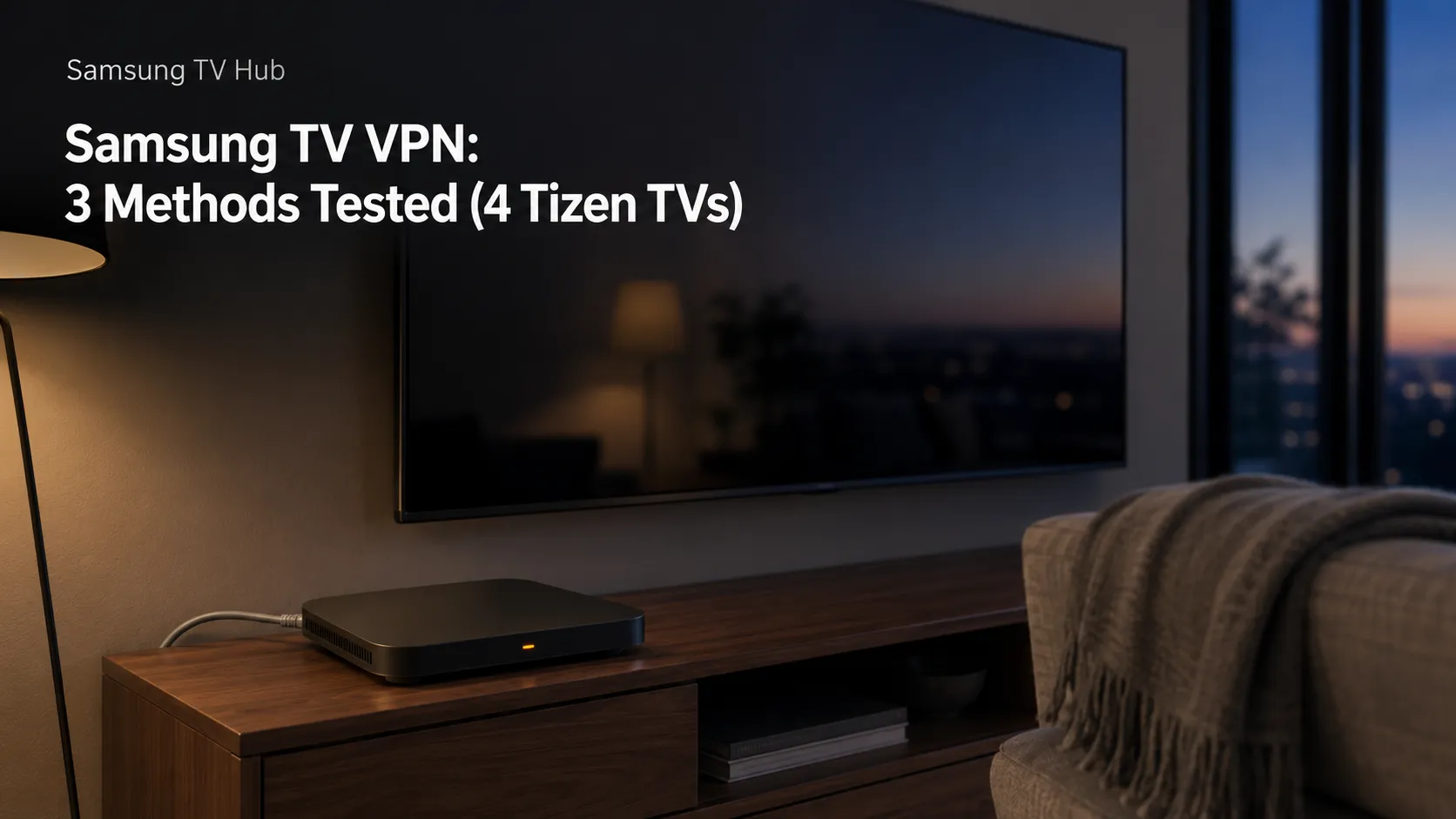 Tv Ronic Method Samsung TV VPN: 3 Methods Tested (4 Tizen TVs)